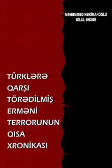 Türklərə qarşı törədilmiş erməni terrorunun qısa xronikası