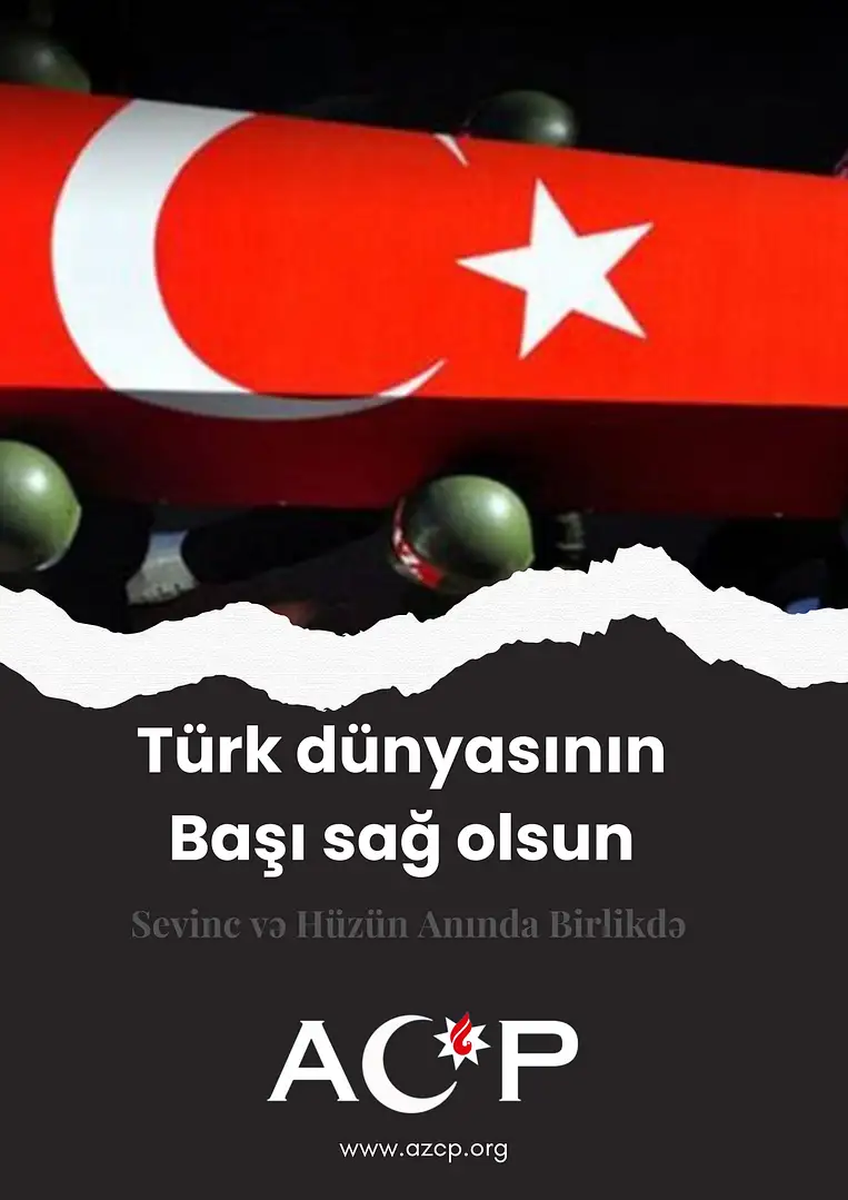 ACP-dən Türkiyə dövlətinə Dərin Başsağlığı Mesajı